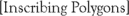 Inscribing Polygons